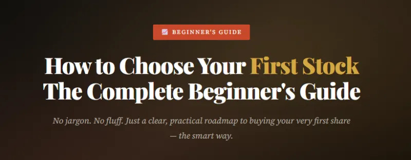 How to Choose Your First Stock The Complete Beginner's Guide